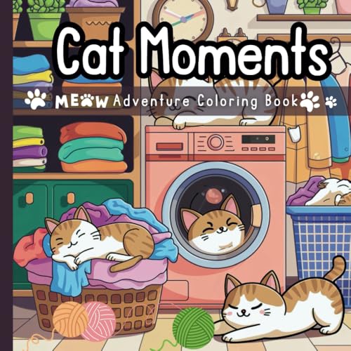 Cat moments meow Adventure coloring book: Adorable Cat Illustrations for Stress Relief and Relaxation for Adults and Teens von Independently published