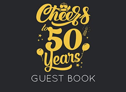 Cheers to 50 Years: Black and Gold Guest Book for 50th Birthday Party. Fun gift for someone’s birthday, perfect present for a friend or a family member
