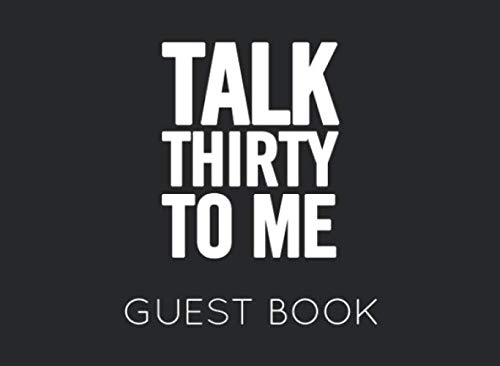 Talk Thirty To Me: Black and White Guest Book for 30th Birthday Party. Fun gift for someone’s birthday, perfect present for a friend or a family member