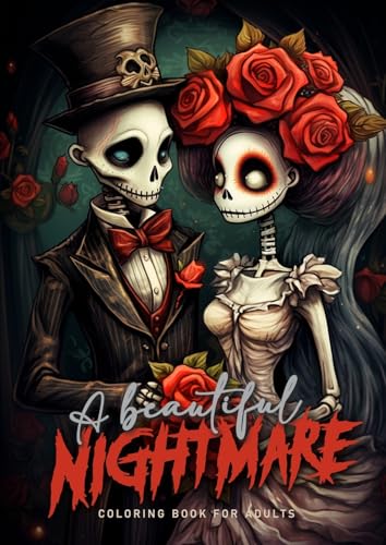A beautiful Nightmare Coloring Book for Adults: Halloween Coloring Book for adults Creepy Puppets Coloring Book Grayscale Gothic Wedding (Horror Coloring Books)