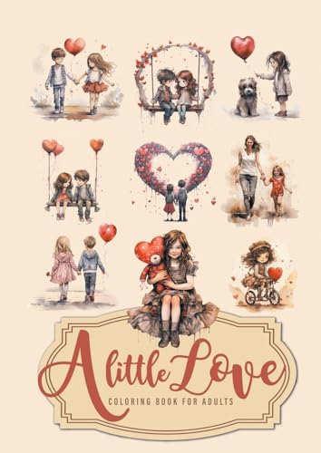 A little Love Malbuch für Erwachsene: Valentinstag Malbuch für Erwachsene | Liebe Malbuch Graustufen | kleine Aquarell Clipsarts zum ausmalen | A4: ... Illustrations - Valentine´s Day Coloring Book A little Love Malbuch für Erwachsene: Valentinstag Malbuch für Erwachsene | Liebe Malbuch Graustufen | kleine Aquarell Clipsarts zum ausmalen | A4: ... Illustrations - Valentine´s Day Coloring Book von epubli