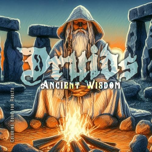 Ancient Wisdom Druids Coloring Book for Adults: Magical Coloring Book for Adults | Witches Coloring Book Celtic Wicca Ancient Wisdom Druids Coloring Book for Adults: Magical Coloring Book for Adults | Witches Coloring Book Celtic Wicca von Monsoon Publishing LLC Sonja Lidl info@monsoonpubl