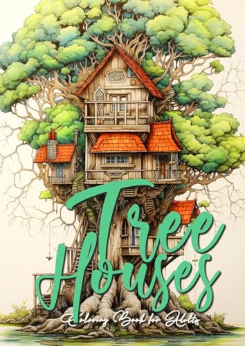 Baumhäuser Malbuch für Erwachsene: Baumhäuser Graustufen Malbuch für Erwachsene | Bäume Baum Malbuch für Erwachsene Graustufen | 60S: Trees Coloring ... coloring book tree houses| A4 | 60 P Baumhäuser Malbuch für Erwachsene: Baumhäuser Graustufen Malbuch für Erwachsene | Bäume Baum Malbuch für Erwachsene Graustufen | 60S: Trees Coloring ... coloring book tree houses| A4 | 60 P