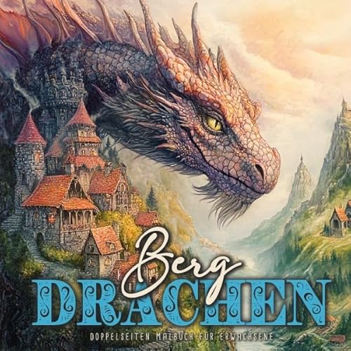 Berg-Drachen Malbuch für Erwachsene Doppelseitig: Drachen Malbuch für Erwachsene | Fantasy Drachen Malbuch Graustufen | Drachen Malbuch für Fortgeschrittene Berg-Drachen Malbuch für Erwachsene Doppelseitig: Drachen Malbuch für Erwachsene | Fantasy Drachen Malbuch Graustufen | Drachen Malbuch für Fortgeschrittene von epubli