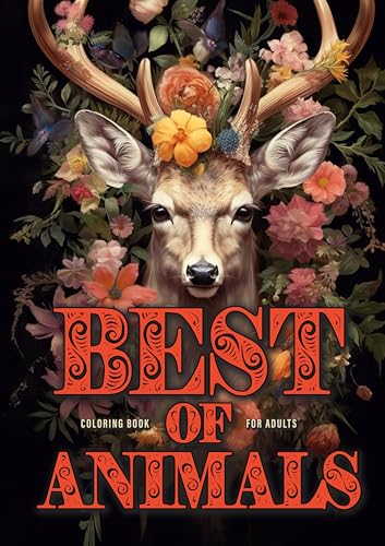 Best of Tiere Malbuch für Erwachsene: gemischtes Tiere Malbuch Erwachsene | Zentangle und Graustufen | die schönsten Motive aus allen Tier-Malbüchern: ... Flower Animals, Christmas Animals Books Best of Tiere Malbuch für Erwachsene: gemischtes Tiere Malbuch Erwachsene | Zentangle und Graustufen | die schönsten Motive aus allen Tier-Malbüchern: ... Flower Animals, Christmas Animals Books von epubli