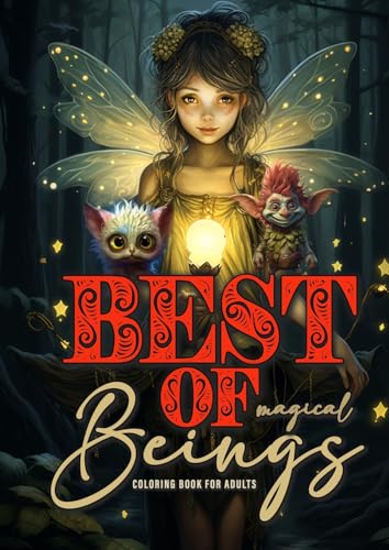 Best of magische Geschöpfe Malbuch für Erwachsene: magisches Malbuch Erwachsene | Elfen Feen Gnome Malbuch | die schönsten Motive aus allen magischen ... book adults, Pixies, Forest Spirit, Trolls | Best of magische Geschöpfe Malbuch für Erwachsene: magisches Malbuch Erwachsene | Elfen Feen Gnome Malbuch | die schönsten Motive aus allen magischen ... book adults, Pixies, Forest Spirit, Trolls |