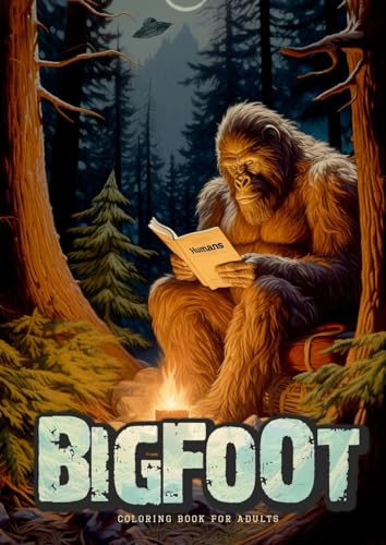 Bigfoot Malbuch für Erwachsene: lustiges Malbuch für Erwachsene | Aliens Malbuch | Graustufen Malbuch für Erwachsene | Bigfoot Malbuch: Super funny ... Coloring Book | Alien UFO Coloring Book A4 von epubli