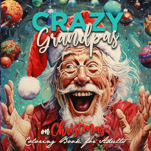 Crazy Grossväter an Weihnachten Malbuch für Erwachsene: Graustufen Malbuch für Erwachsene | lustiges Weihnachten Malbuch Weihnachtsmalbuch | Gesichter ... old faces Christmas Coloring Book Grayscale Crazy Grossväter an Weihnachten Malbuch für Erwachsene: Graustufen Malbuch für Erwachsene | lustiges Weihnachten Malbuch Weihnachtsmalbuch | Gesichter ... old faces Christmas Coloring Book Grayscale