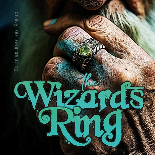 Der Ring des Zauberers Malbuch für Erwachsene: Ringe Schmuck Malbuch | Zauberei Magie Malbuch Erwachsene| Schmuck Ausmalbuch für Erwachsene | Magische ... for adults - Wizard Coloring Book Jewelry Der Ring des Zauberers Malbuch für Erwachsene: Ringe Schmuck Malbuch | Zauberei Magie Malbuch Erwachsene| Schmuck Ausmalbuch für Erwachsene | Magische ... for adults - Wizard Coloring Book Jewelry von epubli