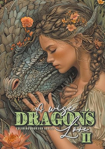 Drachenliebe Malbuch für Erwachsene 2: Drachen Malbuch für Erwachsene | Fantasy Portrait Malbuch Graustufen | Drachen Graustufen Malbuch | A4: ... with women and dragons coloring book| 52P