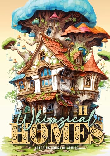 Feen Häuschen Malbuch für Erwachsene 2: Fantasy Malbuch für Erwachsene | Feen Häuser Malbuch Erwachsene | zauberhafte kleine Feen Häuschen | Mystik Malbuch Feen Häuschen Malbuch für Erwachsene 2: Fantasy Malbuch für Erwachsene | Feen Häuser Malbuch Erwachsene | zauberhafte kleine Feen Häuschen | Mystik Malbuch von epubli