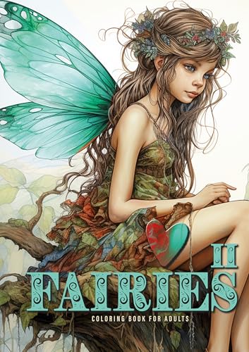 Feen Malbuch für Erwachsene 2: Fee Malbuch für Erwachsene | Feen Malbuch Erwachsene Graustufen | Feen Ausmalbuch Erwachsene 58 S. A4: Fairies ... A4| 58 P (Fairies Coloring Books, Band 2) von epubli