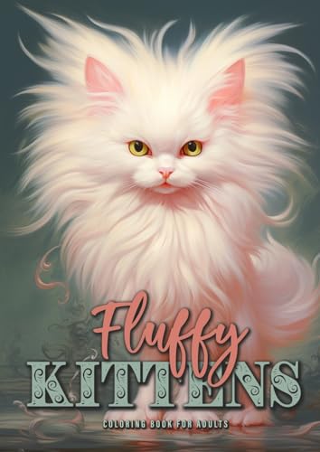 Flauschige Kittens Malbuch für Erwachsene: Katzen Malbuch Erwachsene | Katzen Malbuch Graustufen | Graustufen Katzen Malbuch Kitten Ausmalbuch | A4 von epubli