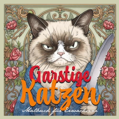 Garstige Katzen Malbuch für Erwachsene Graustufen: Katzen Graustufen Malbuch für Erwachsene | Katzen Malbuch | superlustige grantige Katzen | Katzen ... cats doing things grauscale Coloring Book