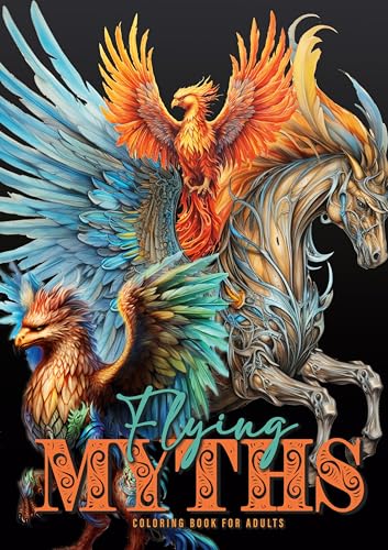 Geflügelte Mythen Malbuch für Erwachsene: Mystik Malbuch für Erwachsene | Mythen Malbuch Graustufen | Griffin, Ikarus, Phönix Fantasy Malbuch ... | Icarus, Griffin, Phoenix Coloring Book Geflügelte Mythen Malbuch für Erwachsene: Mystik Malbuch für Erwachsene | Mythen Malbuch Graustufen | Griffin, Ikarus, Phönix Fantasy Malbuch ... | Icarus, Griffin, Phoenix Coloring Book