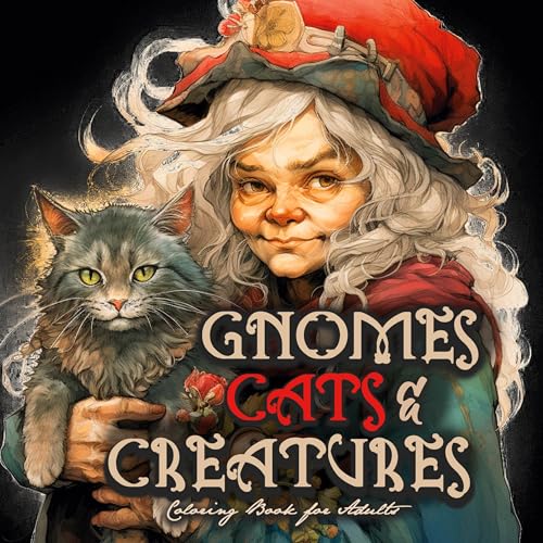 Gnome, Katzen & Kreaturen Malbuch für Erwachsene: Katzen Malbuch für Erwachsene | lustige Gnome Malbuch Graustufen | Gnome Fantasy Ausmalbuch ... Book for Adults | Fantasy Coloring Book Magic von epubli