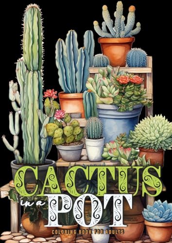 Kaktus im Topf Malbuch für Erwachsene: Kakteen Malbuch für Erwachsene | Pflanzen Malbuch | Kaktus Malbuch für Erwachsene | Pflanzen Ausmalbuch: Cacti ... Coloring Book for Adults - Plants Coloring A4 Kaktus im Topf Malbuch für Erwachsene: Kakteen Malbuch für Erwachsene | Pflanzen Malbuch | Kaktus Malbuch für Erwachsene | Pflanzen Ausmalbuch: Cacti ... Coloring Book for Adults - Plants Coloring A4