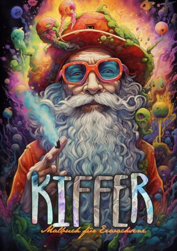 Kiffer Malbuch für Erwachsene: Cannabis Malbuch für Erwachsene Graustufen | Kiffen Malbuch Graustufen | Marihuana Malbuch Erwachsene | Stoner ... | A4 | 64P (Stoner Coloring Books, Band 1) Kiffer Malbuch für Erwachsene: Cannabis Malbuch für Erwachsene Graustufen | Kiffen Malbuch Graustufen | Marihuana Malbuch Erwachsene | Stoner ... | A4 | 64P (Stoner Coloring Books, Band 1)