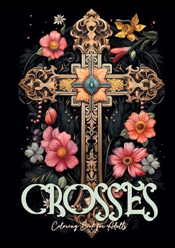 Kreuze Malbuch für Erwachsene: kreuze christliches Malbuch für Erwachsene | Malbuch Graustufen Kreuze | Kreuze Ausmalbuch Graustufen | A4: Grayscale ... Book for Adults | Bible Coloring Book Adults Kreuze Malbuch für Erwachsene: kreuze christliches Malbuch für Erwachsene | Malbuch Graustufen Kreuze | Kreuze Ausmalbuch Graustufen | A4: Grayscale ... Book for Adults | Bible Coloring Book Adults von epubli