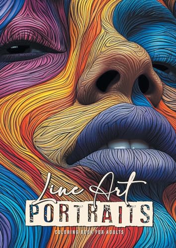 Line Art Portraits Malbuch für Erwachsene: Outline abstrakte Muster Malbuch Erwachsene | abstrakte Portraits Malbuch | abstrakte Kunst Malbuch: ... book (Line Art Coloring Books, Band 2)