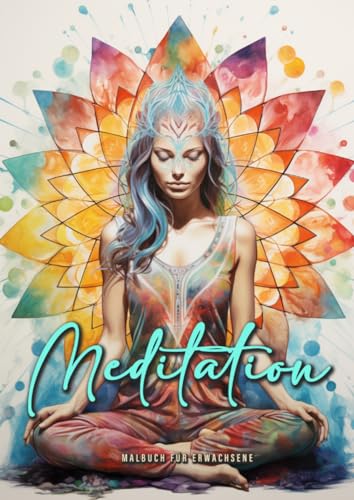 Meditation Malbuch für Erwachsene: meditieren Malbuch Buddha Ausmalbuch Achtsamkeit Malbuch für Erwachsene: Meditation Coloring Book Grayscale | ... for Adults | Buddha Coloring Book| A4| 56 P Meditation Malbuch für Erwachsene: meditieren Malbuch Buddha Ausmalbuch Achtsamkeit Malbuch für Erwachsene: Meditation Coloring Book Grayscale | ... for Adults | Buddha Coloring Book| A4| 56 P