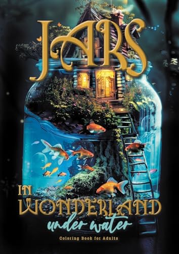 Mini Wunderland unter Wasser Malbuch für Erwachsene: Fantasy Malbuch für Erwachsene | surreales Unterwasser Malbuch | Graustufen Malbuch | ... | fantasy coloring book under water |A4|64P von epubli