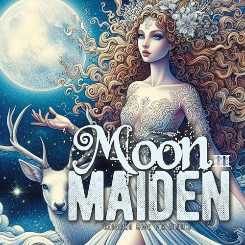 Mond Maiden Malbuch für Erwachsene 3: Göttin Malbuch für Erwachsene | Fantasy Malbuch für Erwachsene | Portrait Malbuch ||: Moon Goddess Coloring ... Book (Moon Maiden Coloring Books, Band 3) von epubli