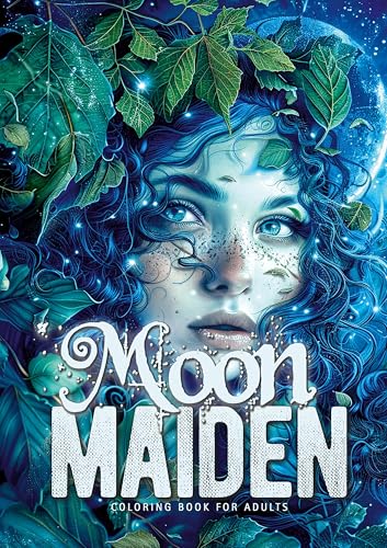Mond Maiden Malbuch für Erwachsene: Göttin Malbuch für Erwachsene | Fantasy Malbuch für Erwachsene | Portrait Malbuch || (Moon Maiden Coloring Books, Band 1)