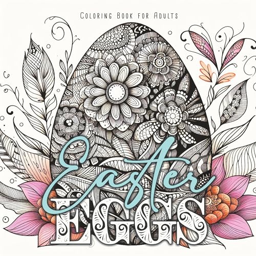 Osterneier Malbuch für Erwachsene: Wunderschöne Ostereier | Oster Malbuch Erwachsene | versch. Stile Zentangle, Zeichnung. Real, Ornamente.. | 54 S.: ... Easter Eggs | Easter Coloring Book for Adults Osterneier Malbuch für Erwachsene: Wunderschöne Ostereier | Oster Malbuch Erwachsene | versch. Stile Zentangle, Zeichnung. Real, Ornamente.. | 54 S.: ... Easter Eggs | Easter Coloring Book for Adults von epubli