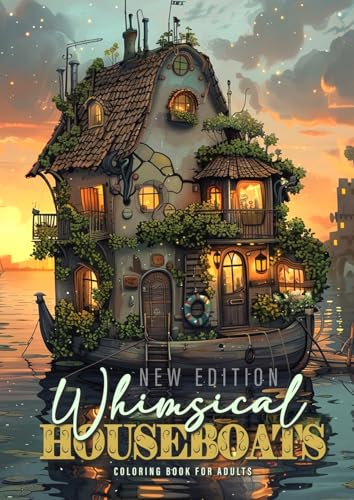 Whimsical Houseboats Coloring Book for Adults New Edition: Whimsical Houses Coloring Book Grayscale | Fairy Houses Coloring Book Houseboat Whimsical Houseboats Coloring Book for Adults New Edition: Whimsical Houses Coloring Book Grayscale | Fairy Houses Coloring Book Houseboat von Monsoon Publishing LLC Sonja Lidl info@monsoonpublishing.com