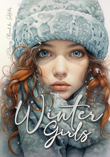 Winter Girls Malbuch für Erwachsene: Herbst Winter Ausmalbuch Erwachsene | Portrait Malbuch Graustufen | Herbst Graustufen Malbuch Winter Mode Malbuch ... Grayscale (Winter Coloring Books, Band 1) von epubli