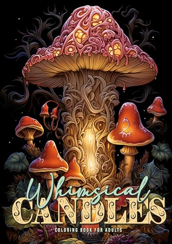 Zauberhafte Kerzen Malbuch für Erwachsene: Fantasy Malbuch für Erwachsene | Fantasy Magie Malbuch Erwachsene | tolle magische Kerzen für Feen und ... magical Coloring Book black backgrounds von epubli