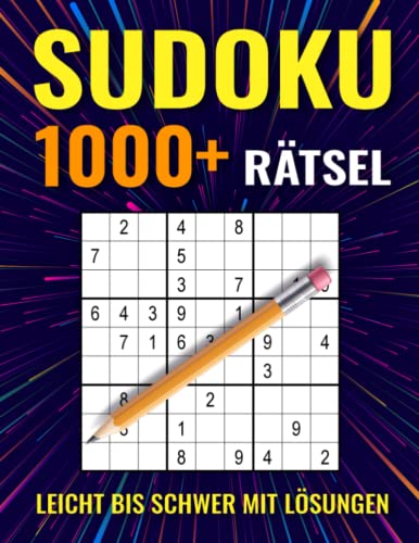 1000+ Sudoku Rätsel für Erwachsene: Sudoku Buch für Erwachsene - Leicht bis Schwer mit Lösungen von Independently published
