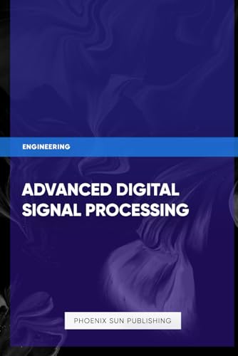 Advanced Digital Signal Processing