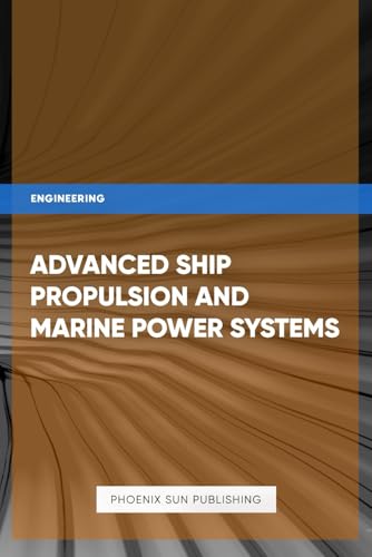 Advanced Ship Propulsion And Marine Power Systems Advanced Ship Propulsion And Marine Power Systems von Independently published