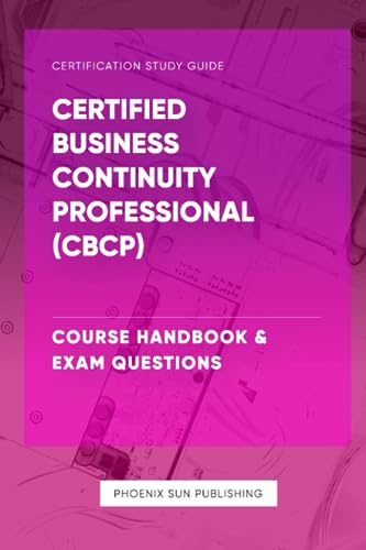Certified Business Continuity Professional (CBCP) - Course Handbook & Exam Questions