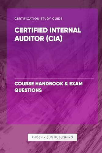 Certified Internal Auditor (CIA) - Course Handbook & Exam Questions von Independently published