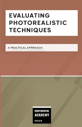 Evaluating Photorealistic Techniques - A Practical Approach Evaluating Photorealistic Techniques - A Practical Approach von Lulu.com