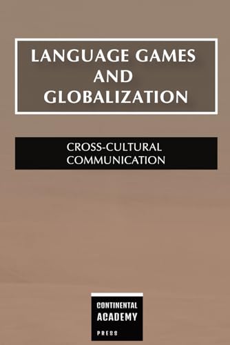 Language Games and Globalization - Cross-Cultural Communication Language Games and Globalization - Cross-Cultural Communication von Independently published