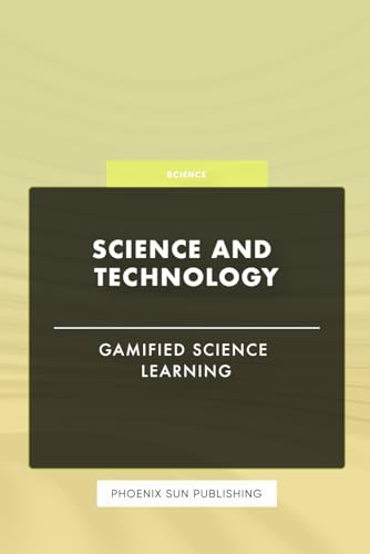 Science & Technology – Gamified Science Learning Science & Technology – Gamified Science Learning von Independently published