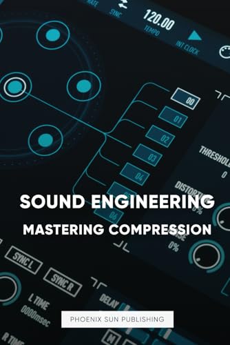 Sound Engineering - Mastering Compression Sound Engineering - Mastering Compression