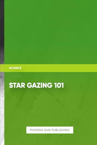 Star Gazing 101 Star Gazing 101 von Independently published