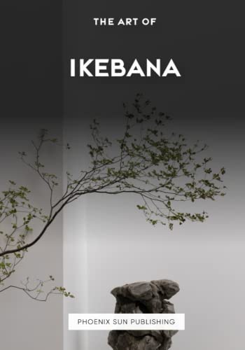 The Art of Ikebana The Art of Ikebana von Independently published