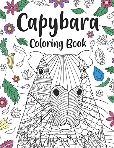 Capybara Coloring Book: A Cute Adult Coloring Books for Capybara Owner, Best Gift for Capybara Lovers