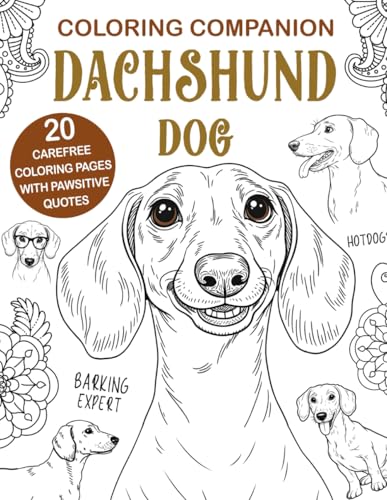 Coloring Companion Dachshund Dog: Fun Mandalas & Hilarious Quotes | 20 Dog Illustrations for Relaxation and Stress Relief Activity Coloring Companion Dachshund Dog: Fun Mandalas & Hilarious Quotes | 20 Dog Illustrations for Relaxation and Stress Relief Activity von Independently published