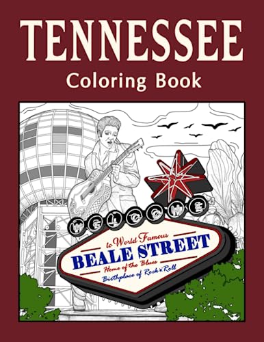 Tennessee Coloring Book: Adult Coloring Pages, Painting on USA States Landmarks and Iconic, Stress Relief Pictures, Gifts for Tennessee Tourist Tennessee Coloring Book: Adult Coloring Pages, Painting on USA States Landmarks and Iconic, Stress Relief Pictures, Gifts for Tennessee Tourist