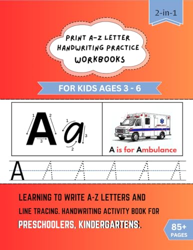 PRINT A-Z LETTER HANDWRITING PRACTICE WORKBOOKS: FOR KIDS AGES 3 - 6 LEARNING TO WRITE A-Z LETTERS AND LINE TRACING. HANDWRITING ACTIVITY BOOK FOR PRESCHOOLERS, KINDERGARTENS. von Independently published
