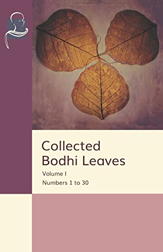 Collected Bodhi Leaves Volume I: Numbers 1 to 30 Collected Bodhi Leaves Volume I: Numbers 1 to 30 von BPS Pariyatti Editions