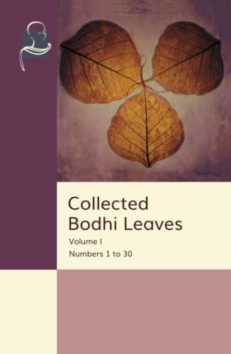 Collected Bodhi Leaves Volume I: Numbers 1 to 30 Collected Bodhi Leaves Volume I: Numbers 1 to 30 von BPS Pariyatti Editions