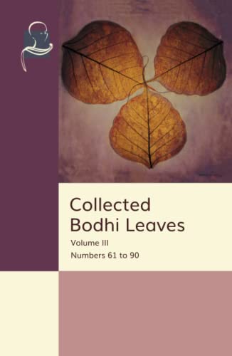 Collected Bodhi Leaves Volume III: Numbers 61 to 90